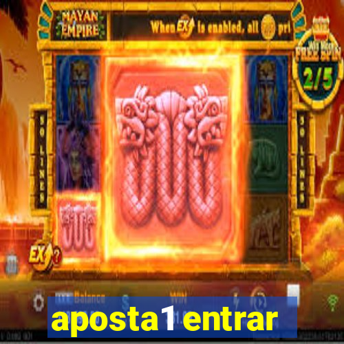 aposta1 entrar