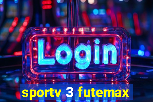 sportv 3 futemax