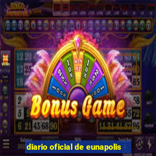diario oficial de eunapolis