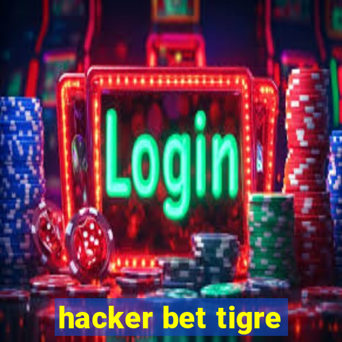 hacker bet tigre