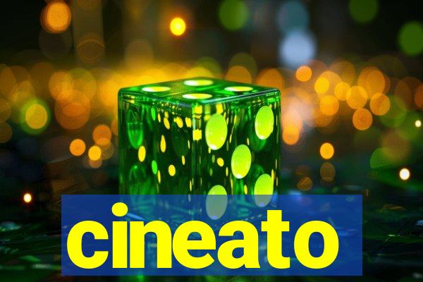 cineato