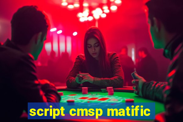 script cmsp matific