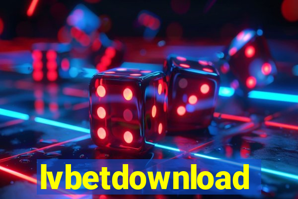 lvbetdownload