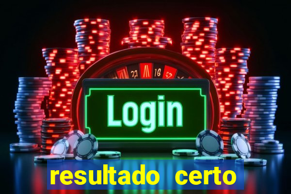 resultado certo loteria federal