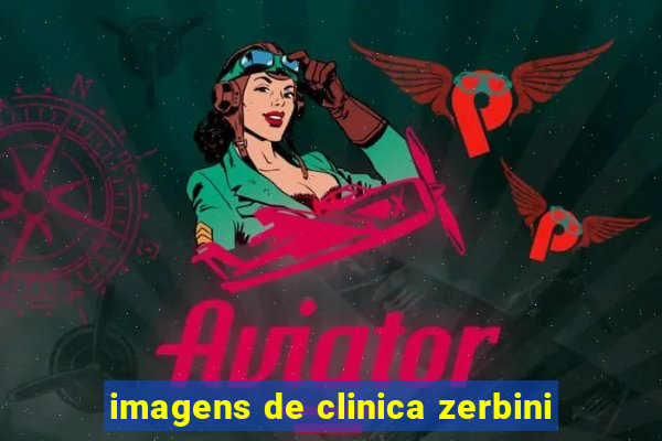 imagens de clinica zerbini
