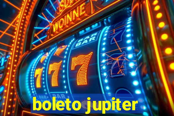 boleto jupiter