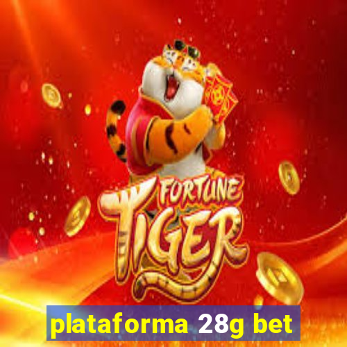 plataforma 28g bet