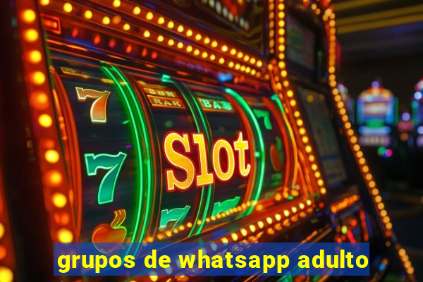 grupos de whatsapp adulto