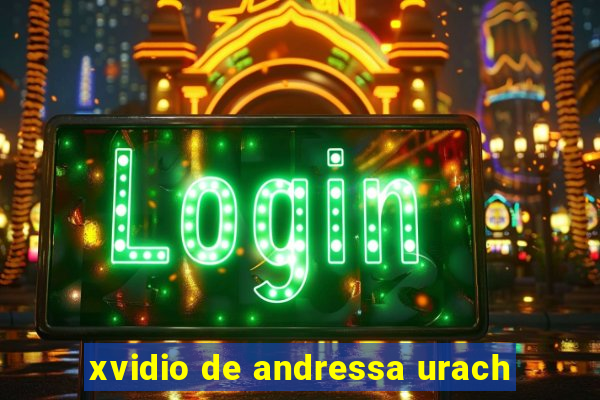 xvidio de andressa urach