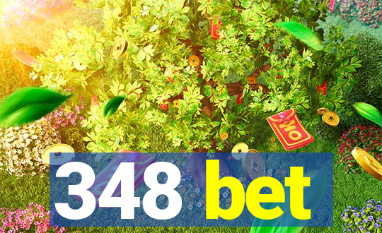 348 bet