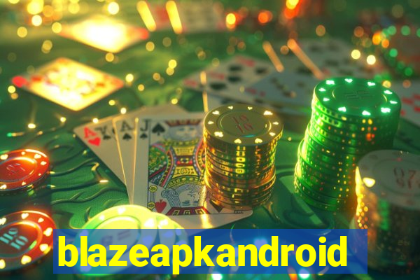 blazeapkandroid