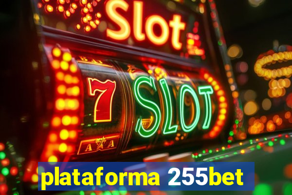 plataforma 255bet