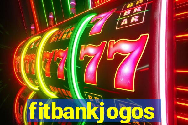 fitbankjogos