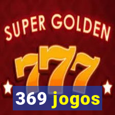 369 jogos