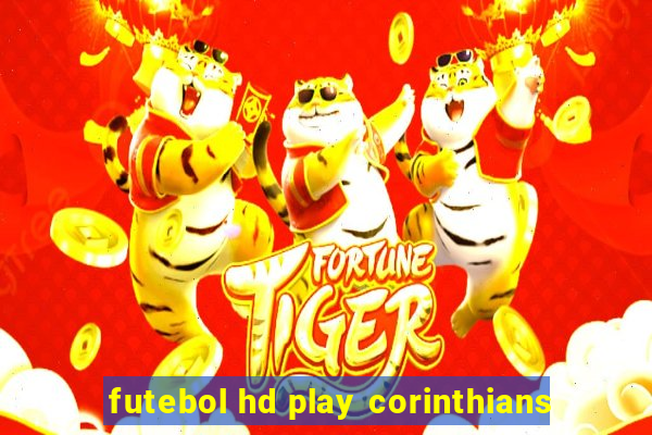 futebol hd play corinthians