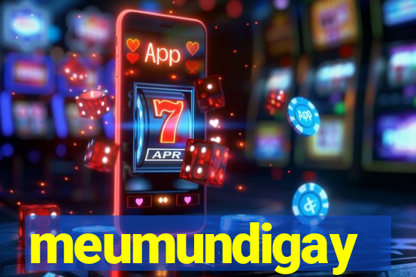 meumundigay