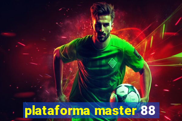 plataforma master 88