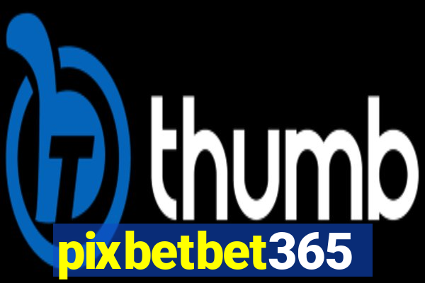 pixbetbet365
