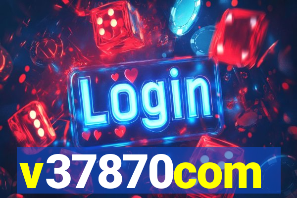 v37870com