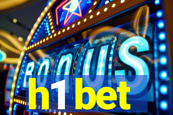 h1 bet