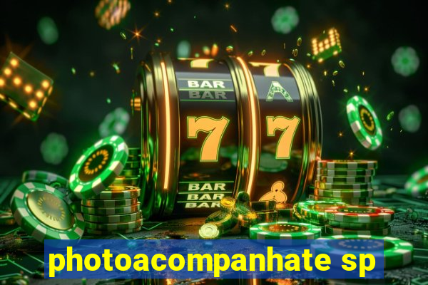 photoacompanhate sp