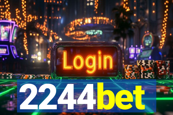 2244bet