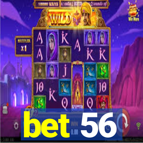bet 56