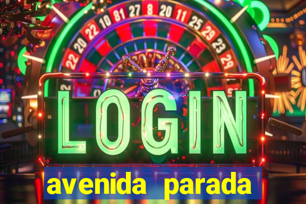 avenida parada pinto vila nova cachoeirinha