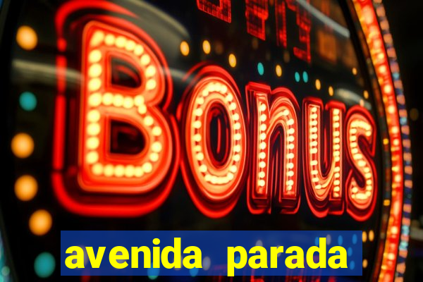 avenida parada pinto vila nova cachoeirinha