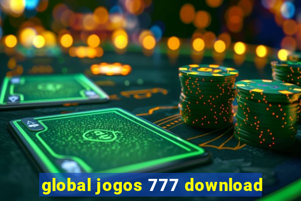 global jogos 777 download