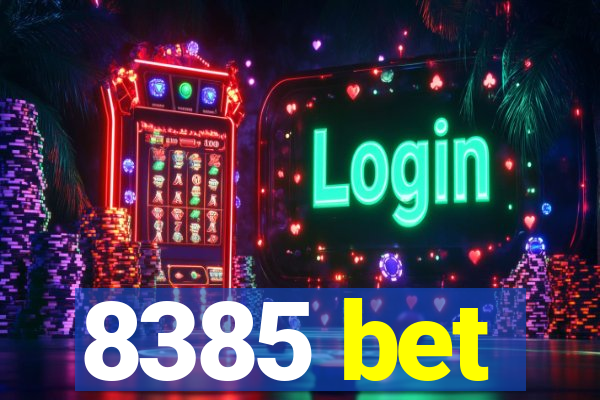 8385 bet