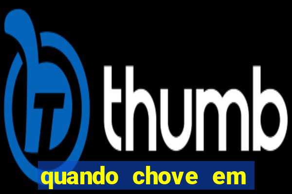 quando chove em porto seguro