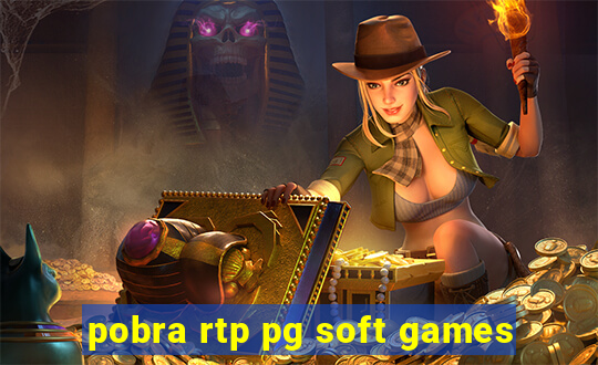pobra rtp pg soft games