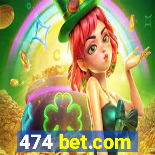 474 bet.com