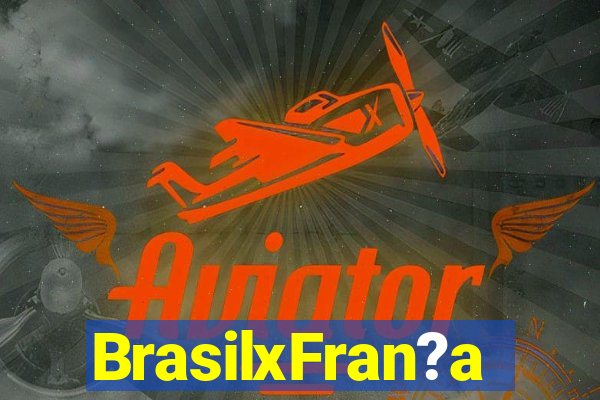 BrasilxFran?a