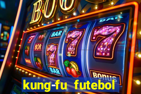 kung-fu futebol clube download