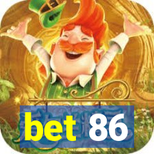 bet 86