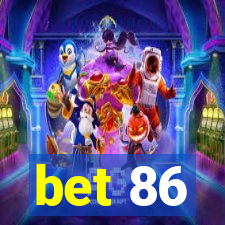 bet 86