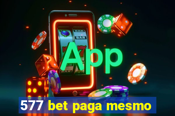 577 bet paga mesmo