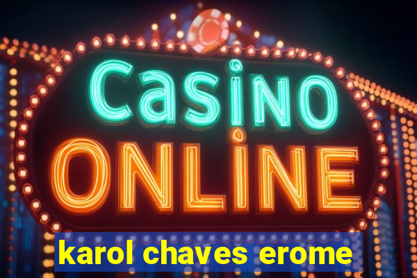 karol chaves erome
