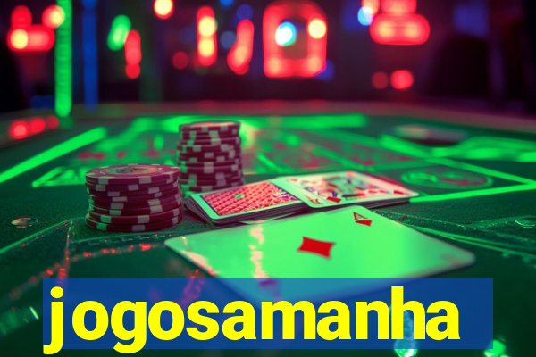 jogosamanha