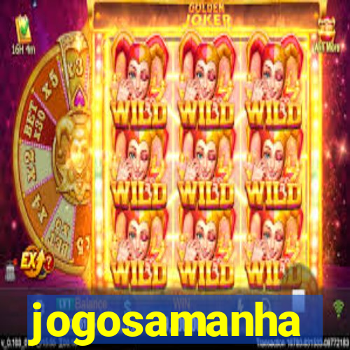 jogosamanha