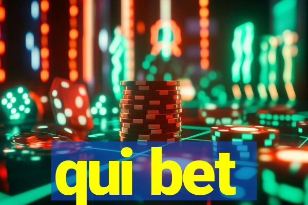 qui bet