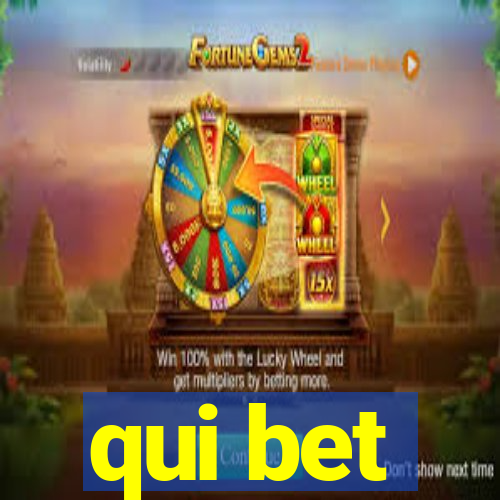 qui bet