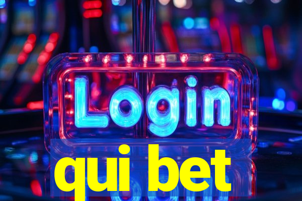 qui bet