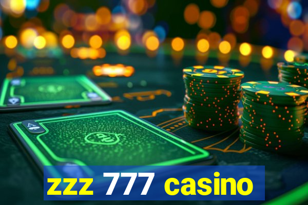 zzz 777 casino