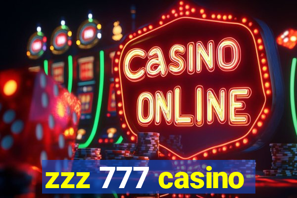 zzz 777 casino