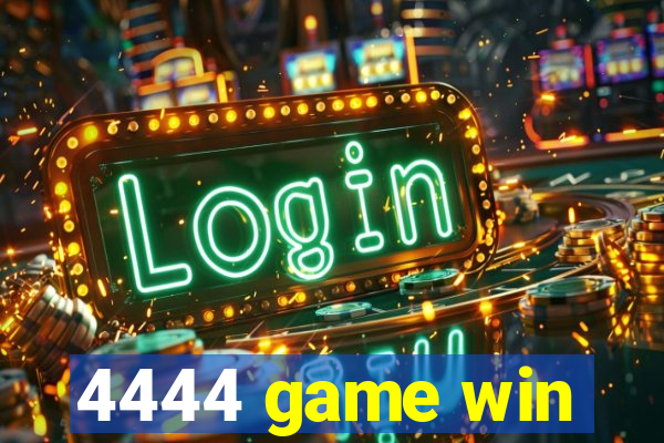 4444 game win