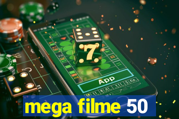 mega filme 50