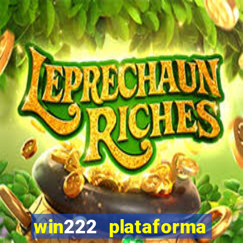 win222 plataforma de jogos
